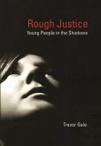 Rough Justice