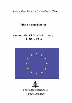 India and the Official Germany 1886-1914 - Barooah, Nirode