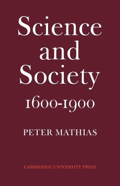 Science and Society 1600 1900 - Mathias, Peter; Rattansi, P. M.; Cardwell, D. S. L.