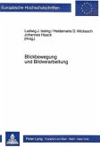 Blickbewegungsforschung und Bildverarbeitung