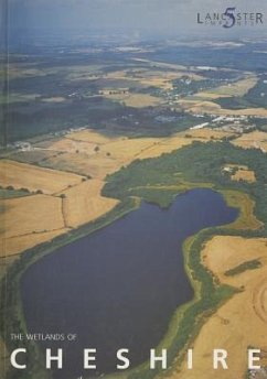 The Wetlands of Cheshire - Leah, Mark; Wells, Colin; Appleby, Catrina