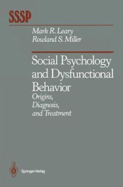 Social Psychology and Dysfunctional Behavior - Leary, Mark R.;Miller, Rowland S.