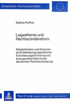 Legasthenie und Rechtschreibreform - Ruhfus, Sabine