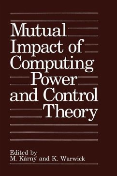 Mutual Impact of Computing Power and Control Theory - International Federation of Automatic Control; Ifac Workshop on the Mutual Impact of Computing Power and Control Theory