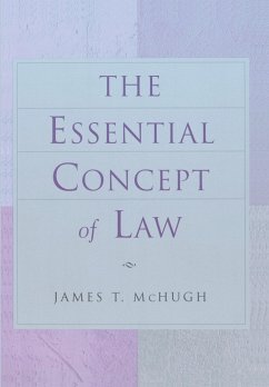 The Essential Concept of Law - McHugh, James T.