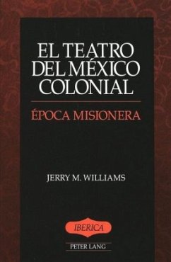 El teatro del México colonial - Williams, Jerry