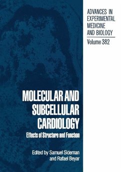 Molecular and Subcellular Cardiology - Sideman, Samuel; Sideman; Goldberg Workshop on Molecular and Subcellular Cardiology Effects of Structure and Function