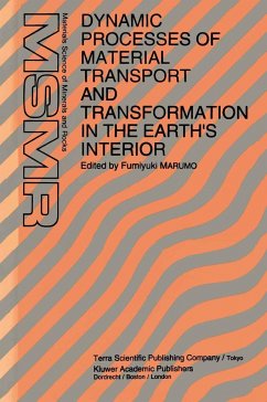 Dynamic Processes of Material Transport and Transformation in the Earth's Interior - Marumo, F. (ed.)