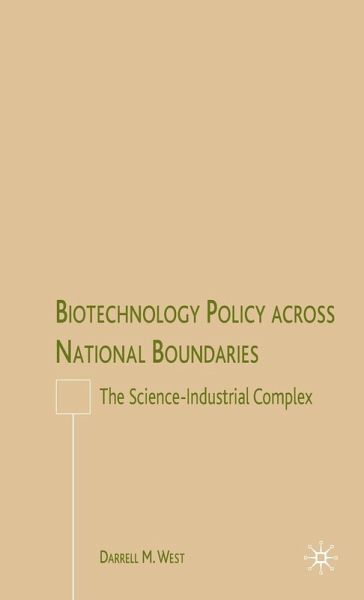 Biotechnology Policy Across National Boundaries Biotechnology Policy Across National Boundaries