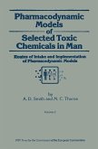 Pharmacodynamic Models of Selected Toxic Chemicals in Man: Volume 2: Routes of Intake and Implementation of Pharmacodynamic Models
