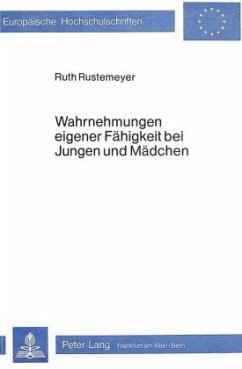 Wahrnehmungen eigener Fähigkeit bei Jungen und Mädchen - Rustemeyer, Ruth