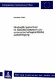 Minderjährigenschutz im Gesellschaftsrecht und vormundschaftsgerichtliche Genehmigung