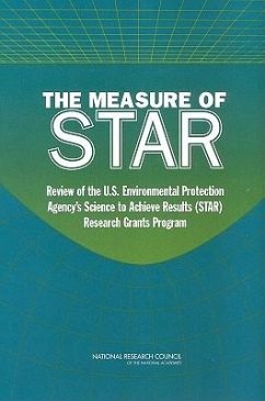 The Measure of Star - National Research Council; Division On Earth And Life Studies; Board on Environmental Studies and Toxicology; Committee to Review EPA's Research Grants Program
