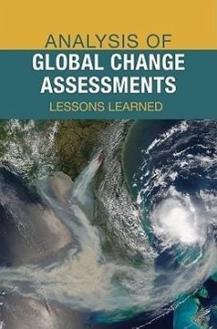 Analysis of Global Change Assessments - National Research Council; Division On Earth And Life Studies; Board on Atmospheric Sciences and Climate; Committee on Analysis of Global Change Assessments