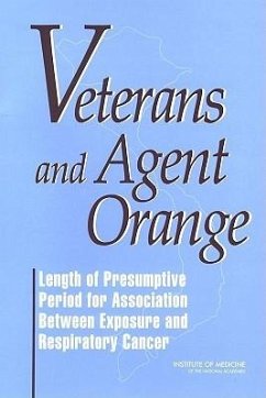 Veterans and Agent Orange - Institute Of Medicine; Board on Health Promotion and Disease Prevention; Committee to Review the Health Effects in Vietnam Veterans of Exposure to Herbicides