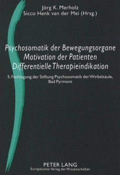 Psychosomatik der Bewegungsorgane - Motivation der Patienten - Differentielle Therapieindikation