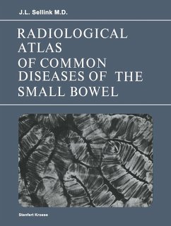 Radiological Atlas of Common Diseases of the Small Bowel - Sellink, J. L.