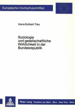 Soziologie und gesellschaftliche Wirklichkeit in der Bundesrepublik - Treu, Hans-Eckbert