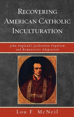 Recovering American Catholic Inculturation - McNeil, Lou F.