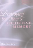 Destroying the Other's Collective Memory