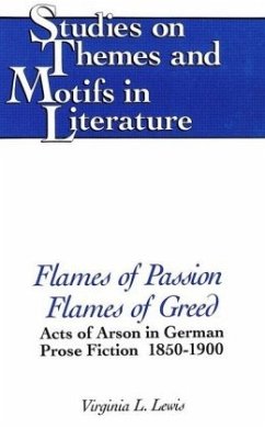 Flames of Passion, Flames of Greed - Lewis, Virginia L.