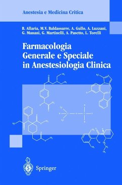 Farmacologia Generale E Speciale in Anestesiologia Clinica - Allaria, B.; Baldassare, M. V.; Gullo, A.; Luzzani, A.; Manani, G.; Martinelli, G.; Pasetto, A.; Torelli, L.