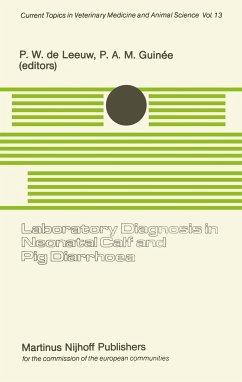 Laboratory Diagnosis in Neonatal Calf and Pig Diarrhoea: Proceedings of a Workshop on Diagnostic Techniques for Enteropathogenic Agents Associated wit - de Leeuw, Peter W. / Guinee, P.A.M. (eds.)