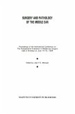 Surgery and Pathology of the Middle Ear: Proceedings of the International Conference on 'the Postoperative Evaluation in Middle Ear Surgery' Held in A