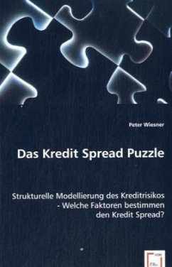 Das Kredit Spread Puzzle - Wiesner, Peter