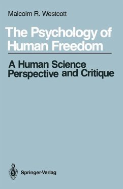 The Psychology of Human Freedom - Westcott, Malcolm R.