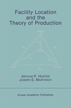 Facility Location and the Theory of Production - Hurter, Arthur P.; Martinich, Joseph S.