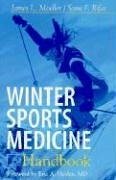 Winter Sports Medicine Handbook - Moeller, James; Rifat, Sami