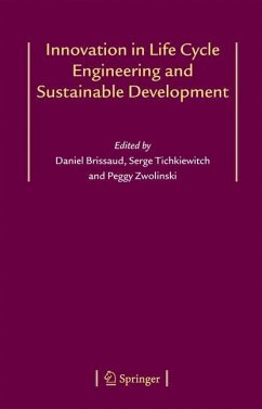 Innovation in Life Cycle Engineering and Sustainable Development - Brissaud, Daniel / Tichkiewitch, Serge / Zwolinski, Peggy (eds.)