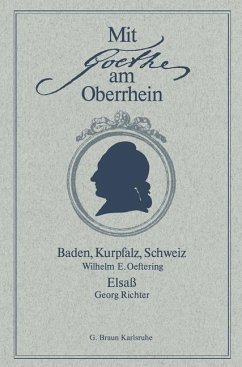 Mit Goethe am Oberrhein - Oeftering, Engelbert; Richter, Georg