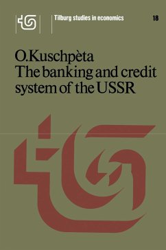 The Banking and Credit System of the USSR - Kuschpèta, O.