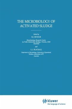 The Microbiology of Activated Sludge - Seviour, Robert J. / Blackall, L. (eds.)