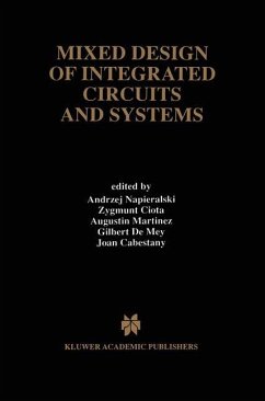 Mixed Design of Integrated Circuits and Systems - Napieralski, Andrzej / Ciota, Zygmunt / Martinez, Augustin / De Mey, Gilbert / Cabestany, Joan (eds.)