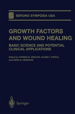 Growth Factors and Wound Healing - Ziegler, Thomas R; Pierce, Glenn F; Serono Symposia USA; International Symposium on Growth Factors and Wound Healing Basic Science and Potential Clinical Applications