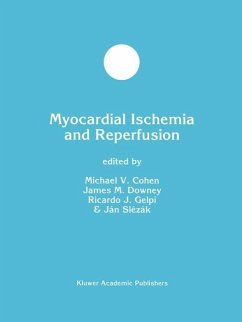 Myocardial Ischemia and Reperfusion - Cohen, MD, Michael V. / Downey, J.M. / Gelpi, R.J. / Slezak, Jan (Hgg.)