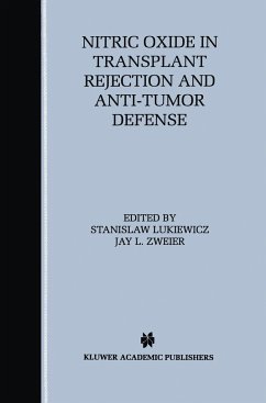 Nitric Oxide in Transplant Rejection and Anti-Tumor Defense - Lukiewicz, Stanislaw / Zweier, Jay L. (Hgg.)