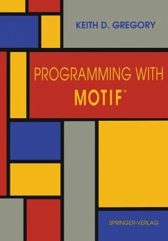 Programming with Motif¿ - Gregory, Keith D.