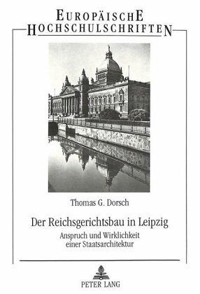 Der Reichsgerichtsbau in Leipzig
