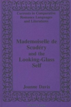 Mademoiselle de Scudéry and the Looking-Glass Self - Davis, Joanne