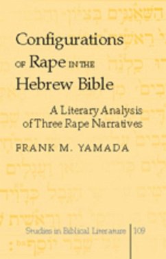 Configurations of Rape in the Hebrew Bible - Yamada, Frank M.