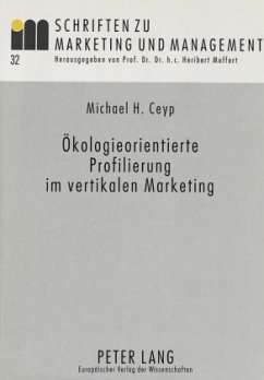 Ökologieorientierte Profilierung im vertikalen Marketing - Ceyp, Michael;Universität Münster