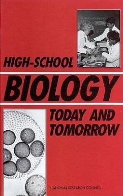 High-School Biology Today and Tomorrow - National Research Council; Division On Earth And Life Studies; Commission On Life Sciences; Committee on High-School Biology Education