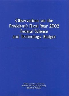 Observations on the President's Fiscal Year 2002 Federal Science and Technology Budget - Institute Of Medicine; National Academy Of Engineering; National Academy Of Sciences; Committee on Science Engineering and Public Policy; Committee on the Federal Science and Technology Budget