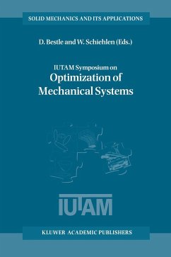 Iutam Symposium on Optimization of Mechanical Systems - Bestle, D. / Schiehlen, W. (eds.)