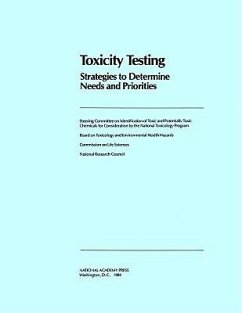 Toxicity Testing - National Research Council; Division On Earth And Life Studies; Commission On Life Sciences; Steering Committee on Identification of Toxic and Potentially Toxic Chemicals for Consideration by the National Toxicology Program