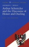 Arthur Schnitzler and the Discourse of Honor and Dueling